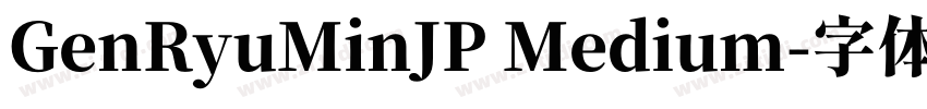 GenRyuMinJP Medium字体转换